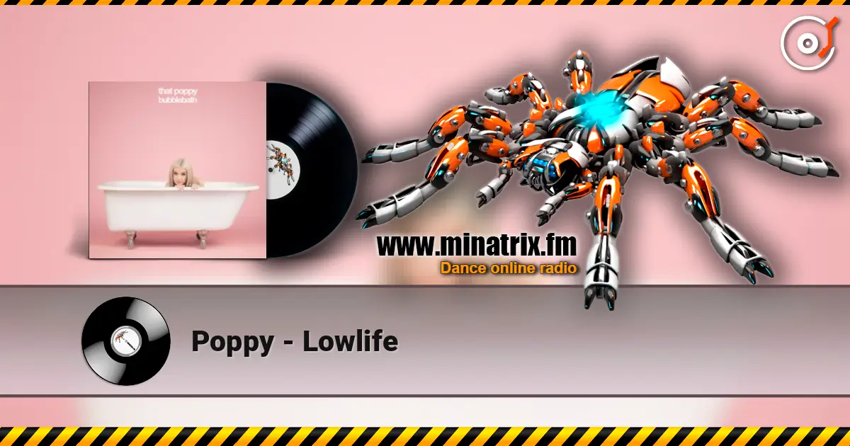 Poppy - Lowlife escuchar online en alta calidad | Minatrix.FM