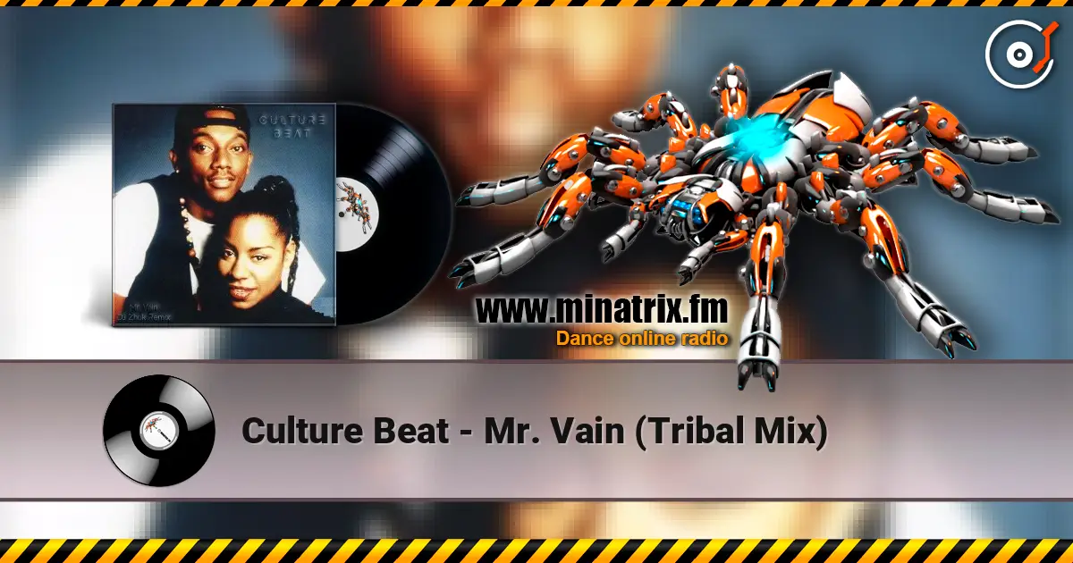 Culture Beat - Mr. Vain (Tribal Mix) listen online in high quality | Minatrix.FM