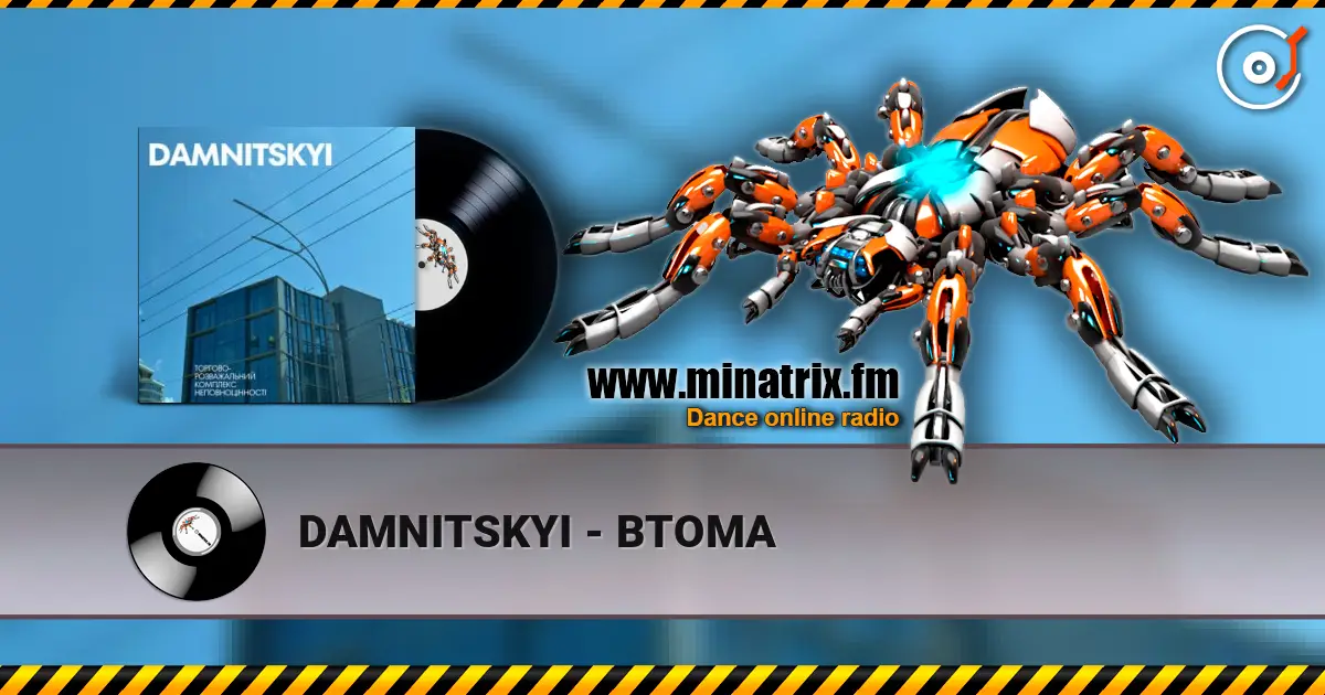 DAMNITSKYI - ВТОМА escuchar online en alta calidad | Minatrix.FM