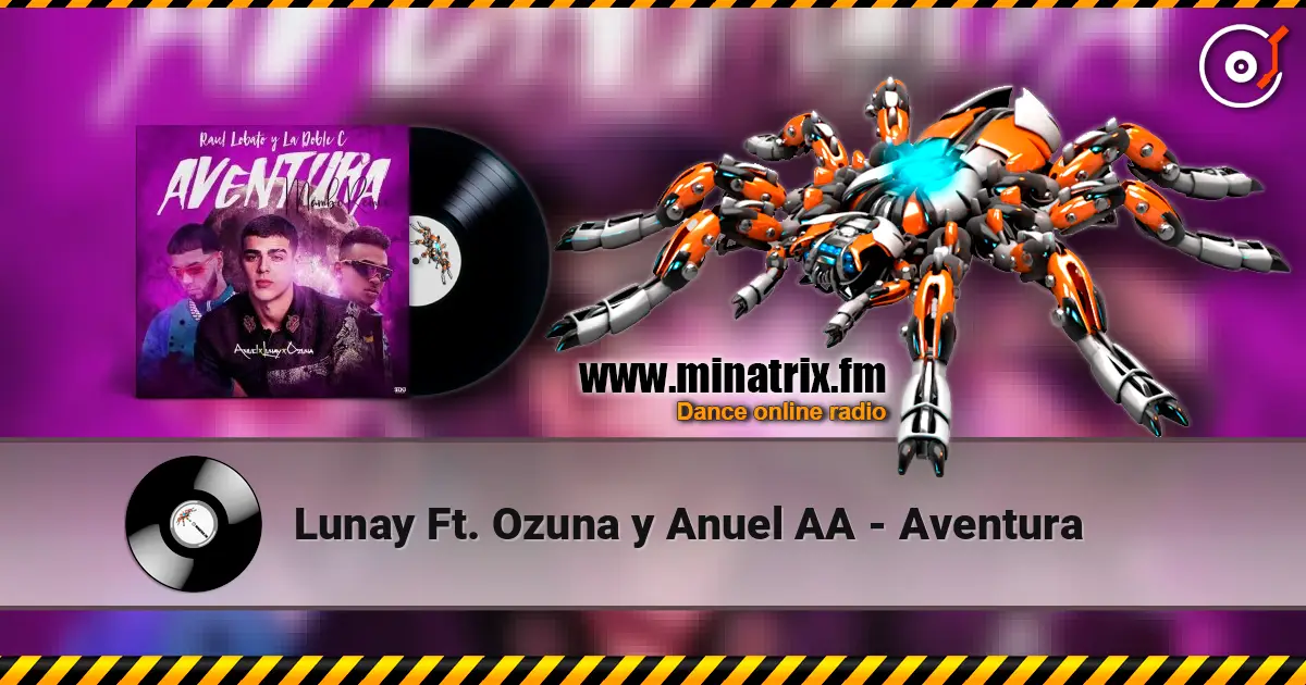 Lunay Ft. Ozuna y Anuel AA - Aventura escuchar online en alta calidad | Minatrix.FM
