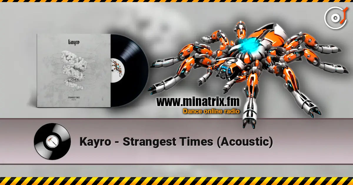Kayro - Strangest Times (Acoustic) listen online in high quality | Minatrix.FM