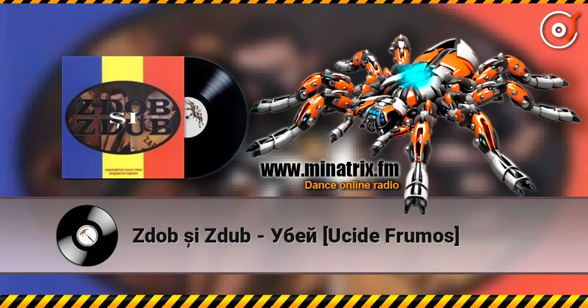 Zdob și Zdub - Убей [Ucide Frumos] escuchar online en alta calidad | Minatrix.FM