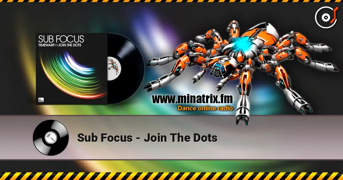Sub Focus - Join The Dots слухати онлайн у високій якості | Minatrix.FM