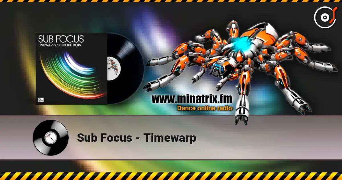 Sub Focus - Timewarp слухати онлайн у високій якості | Minatrix.FM