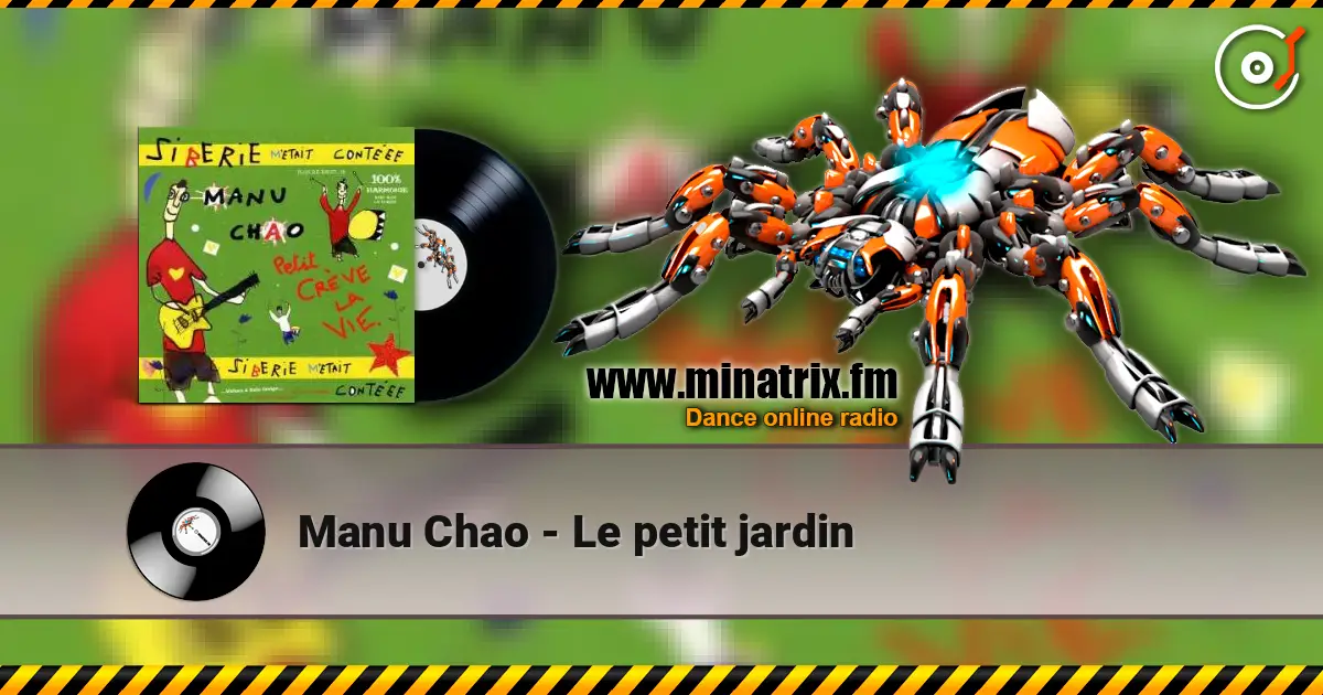 Manu Chao - Le petit jardin слухати онлайн у високій якості | Minatrix.FM