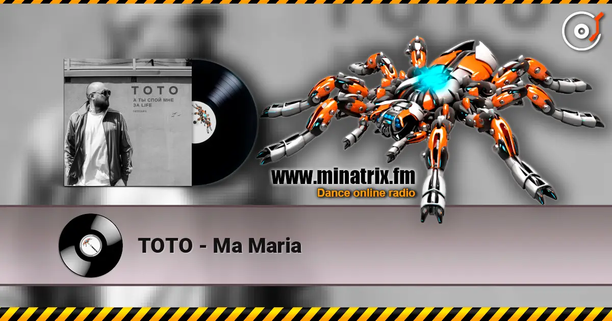 TOTO - Ma Maria escuchar online en alta calidad | Minatrix.FM