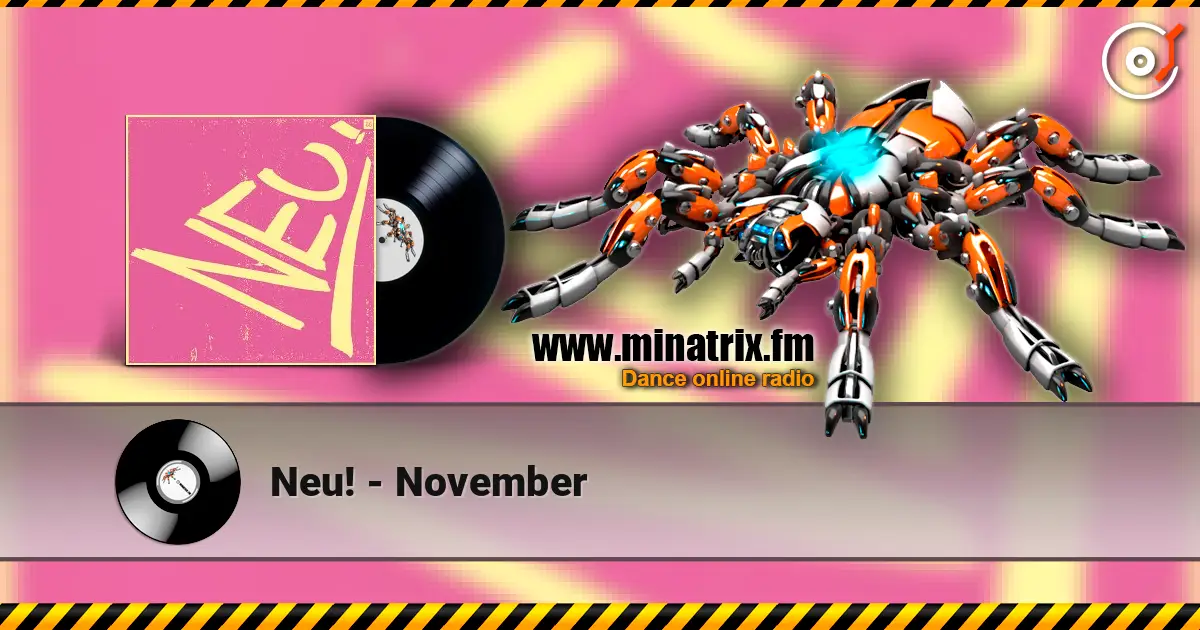 Neu! - November escuchar online en alta calidad | Minatrix.FM