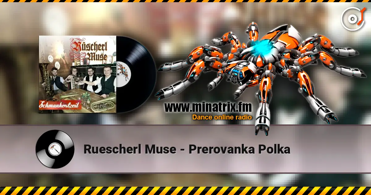 Ruescherl Muse - Prerovanka Polka escuchar online en alta calidad | Minatrix.FM