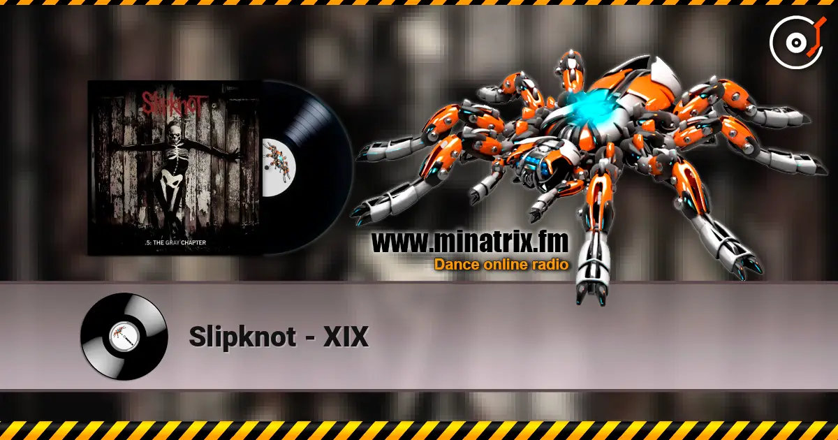 Slipknot - XIX listen online in high quality | Minatrix.FM