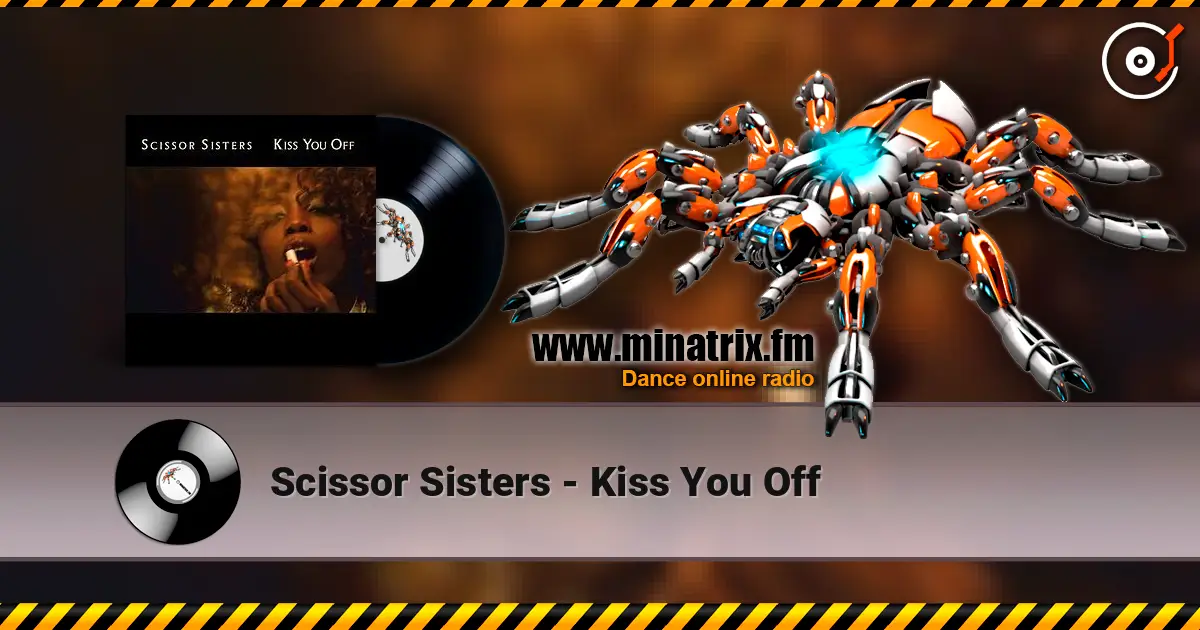 Scissor Sisters - Kiss You Off escuchar online en alta calidad | Minatrix.FM