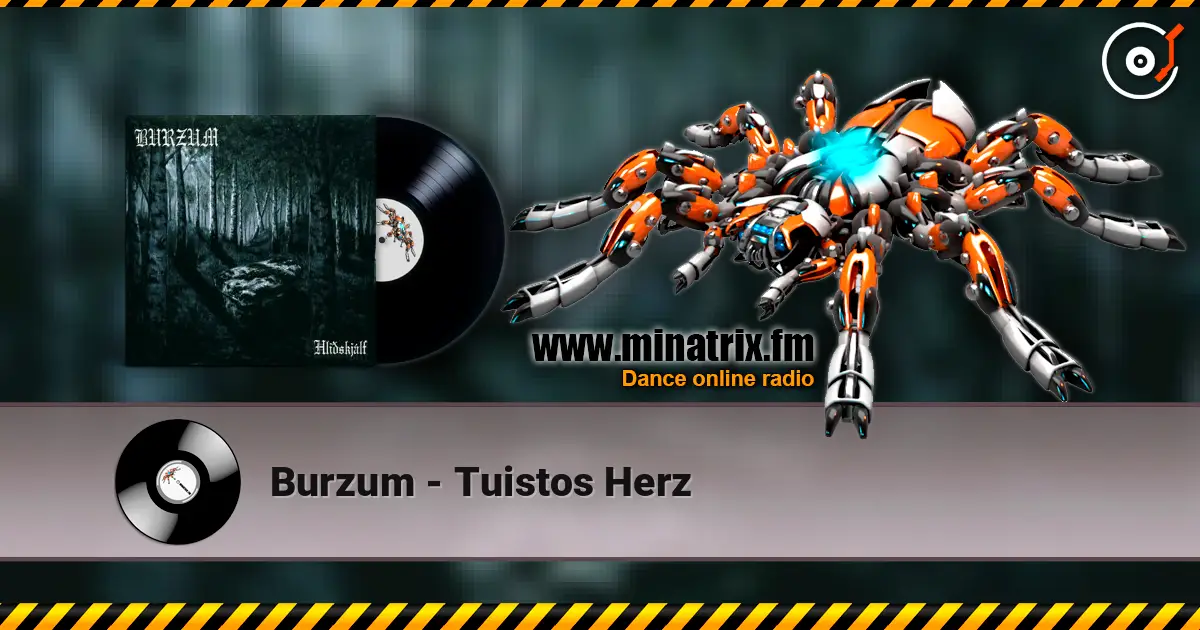 Burzum - Tuistos Herz listen online in high quality | Minatrix.FM