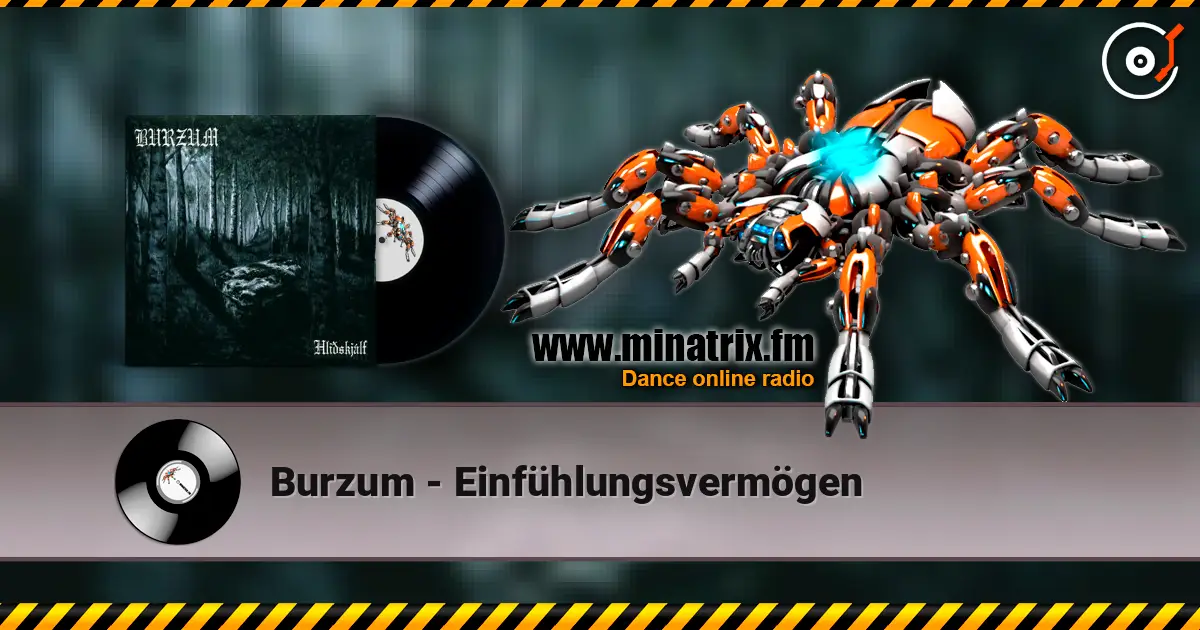 Burzum - Einfühlungsvermögen escuchar online en alta calidad | Minatrix.FM