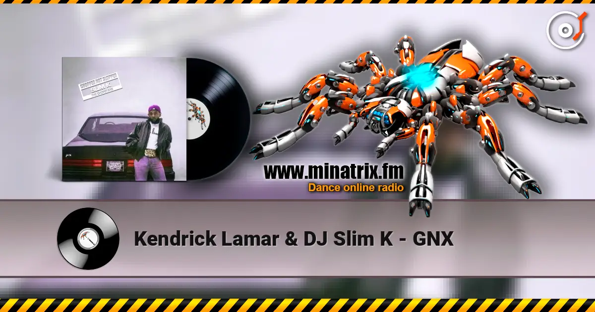 Kendrick Lamar & DJ Slim K - GNX escuchar online en alta calidad | Minatrix.FM