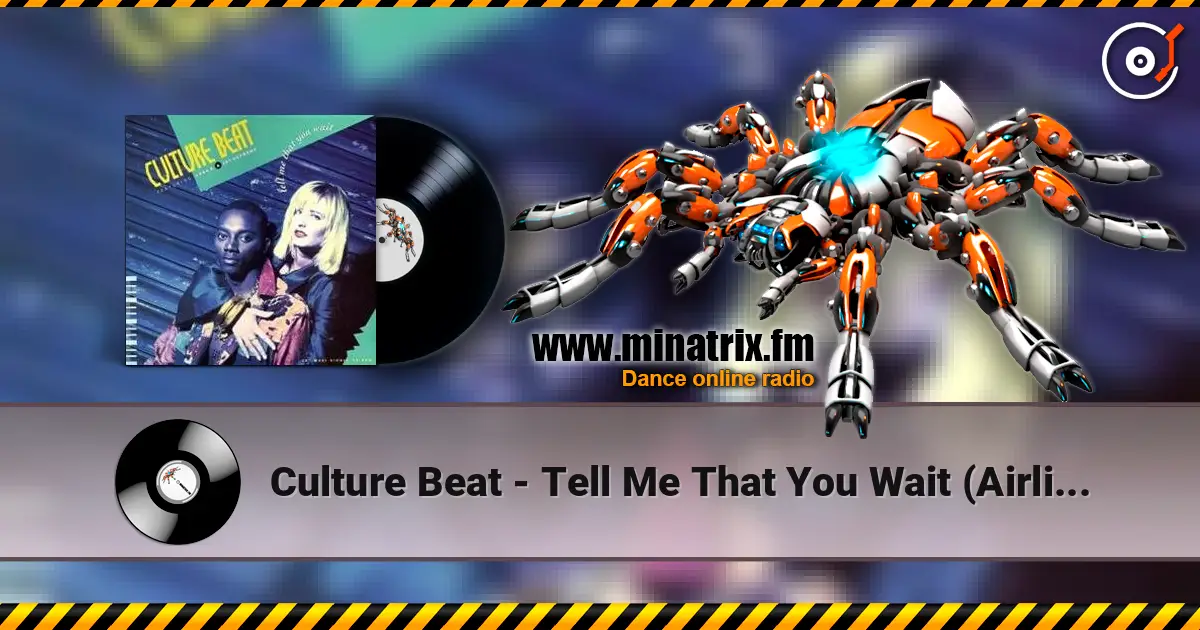 Culture Beat - Tell Me That You Wait (Airline Mix) escuchar online en alta calidad | Minatrix.FM