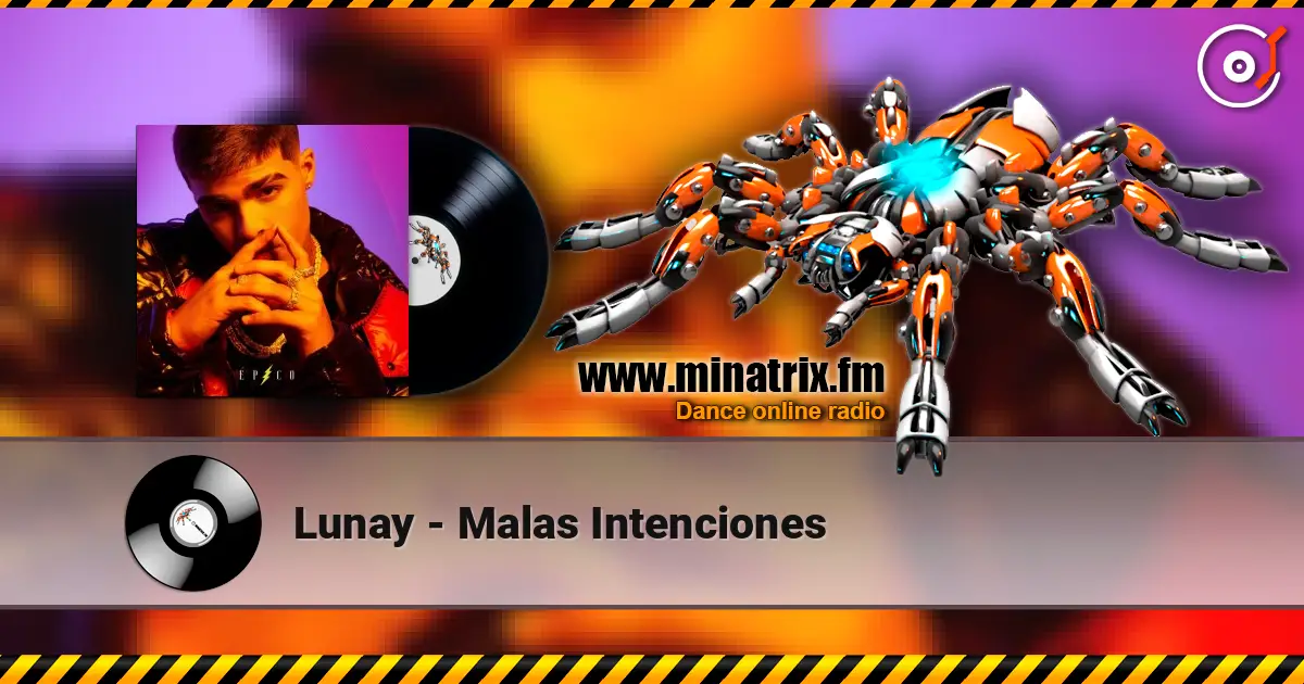 Lunay - Malas Intenciones escuchar online en alta calidad | Minatrix.FM