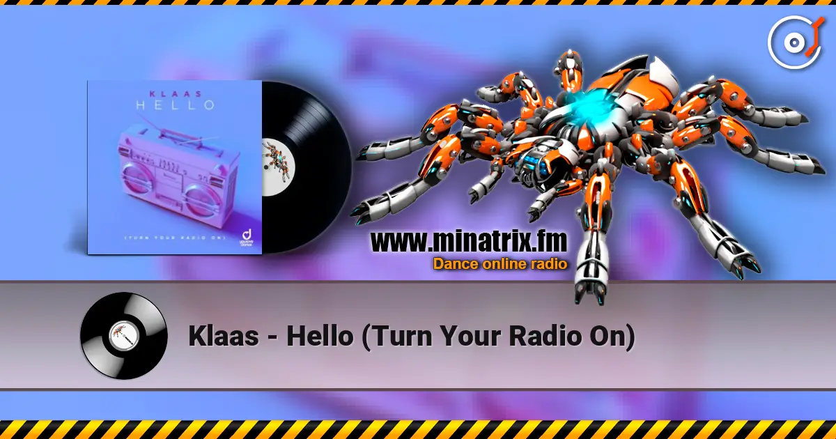 Klaas - Hello (Turn Your Radio On) escuchar online en alta calidad | Minatrix.FM