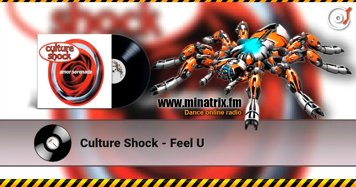 Culture Shock - Feel U escuchar online en alta calidad | Minatrix.FM