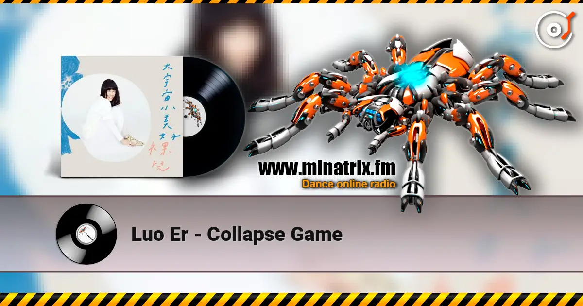 Luo Er - Collapse Game escuchar online en alta calidad | Minatrix.FM