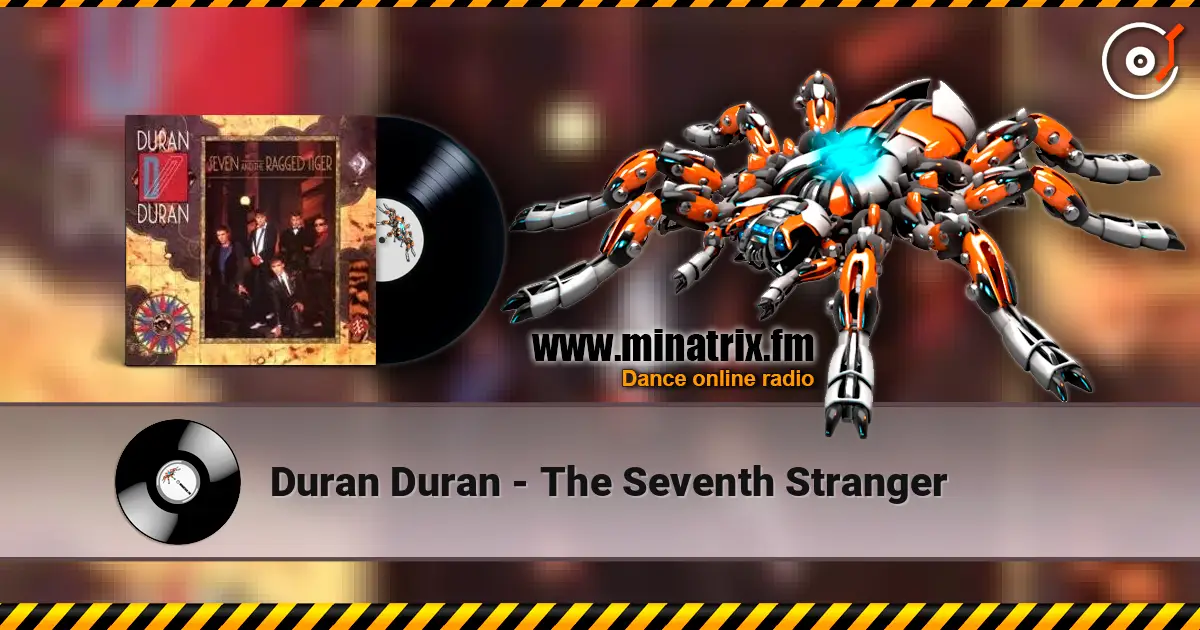 Duran Duran - The Seventh Stranger escuchar online en alta calidad | Minatrix.FM