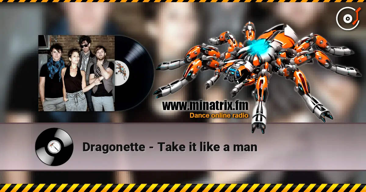 Dragonette - Take it like a man escuchar online en alta calidad | Minatrix.FM