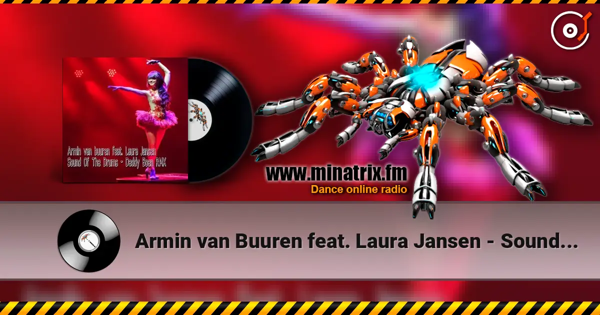 Armin van Buuren feat. Laura Jansen - Sound Of The Drums (Bobina Remix) escuchar online en alta calidad | Minatrix.FM