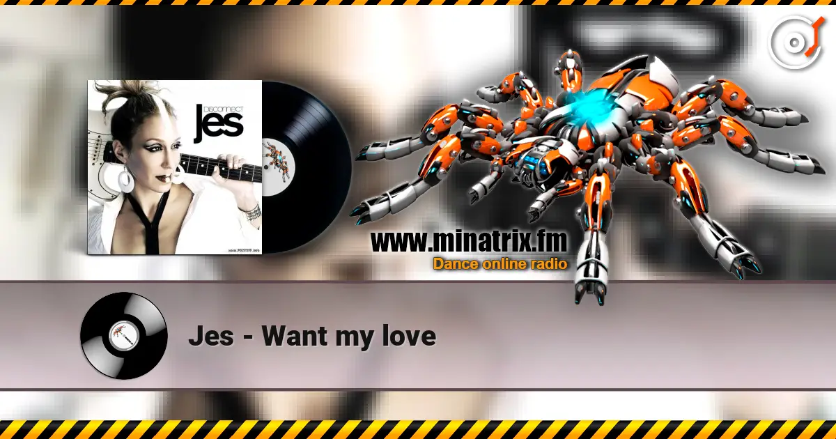 Jes - Want my love escuchar online en alta calidad | Minatrix.FM