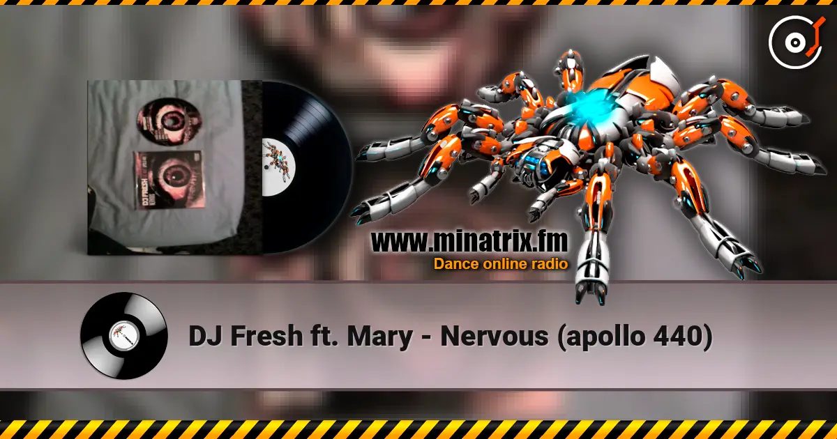 DJ Fresh ft. Mary - Nervous (apollo 440) слухати онлайн у високій якості | Minatrix.FM