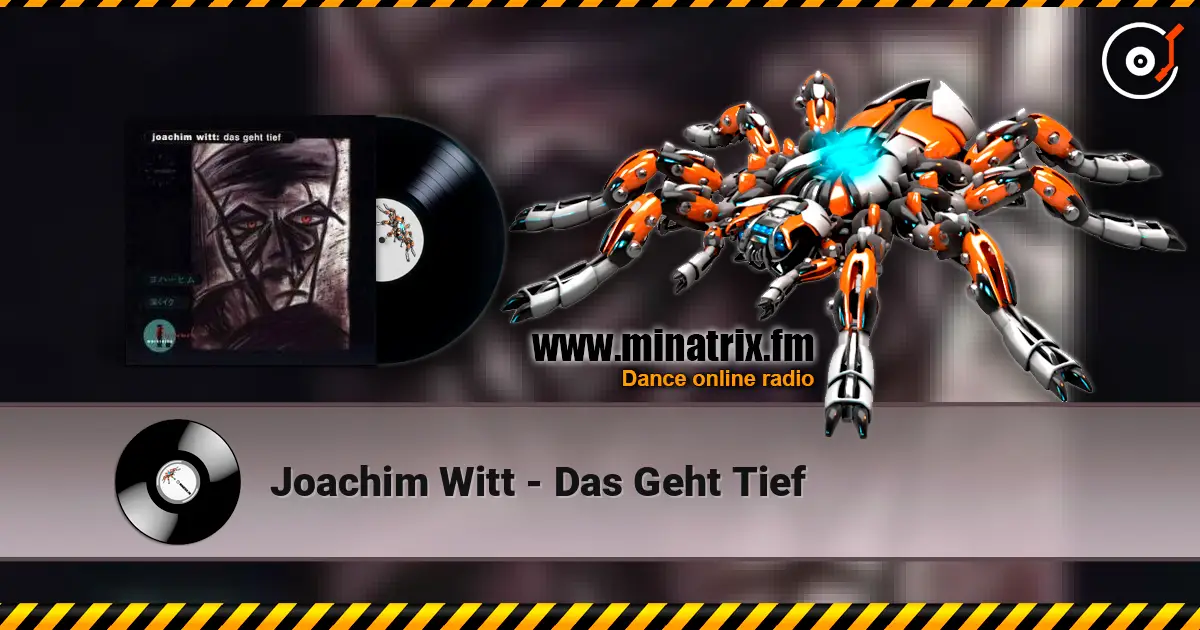 Joachim Witt - Das Geht Tief listen online in high quality | Minatrix.FM