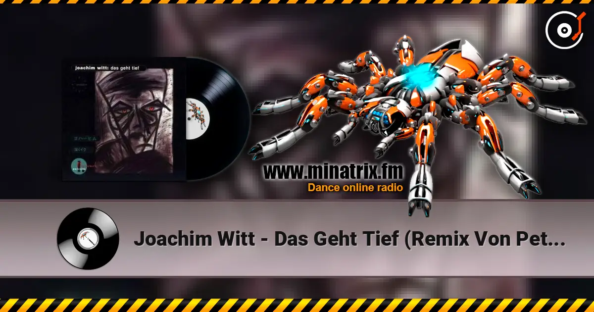 Joachim Witt - Das Geht Tief (Remix Von Peter Spilles - Project Pitchfork) listen online in high quality | Minatrix.FM