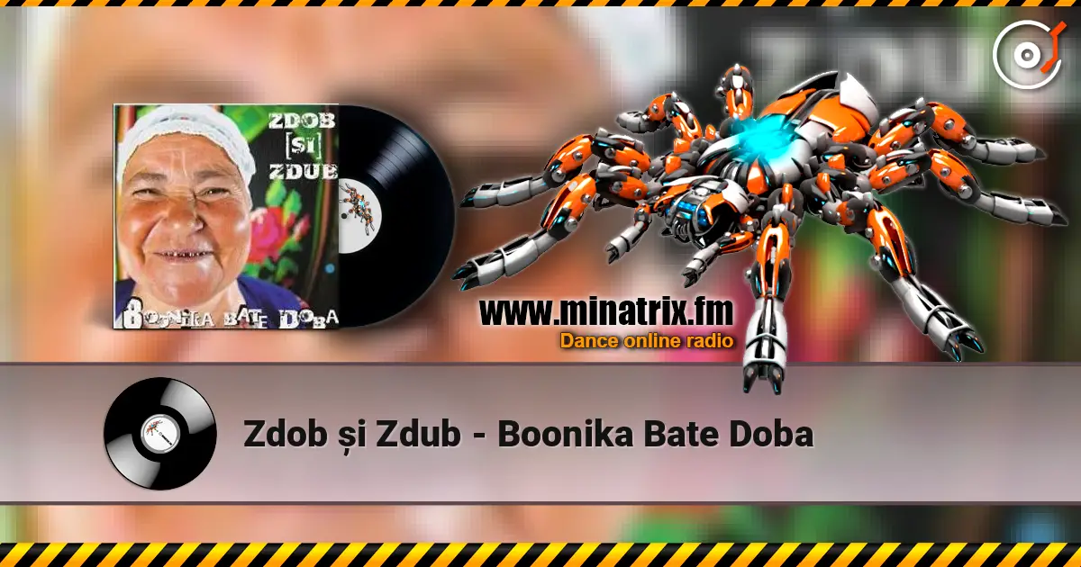Zdob și Zdub - Boonika Bate Doba escuchar online en alta calidad | Minatrix.FM