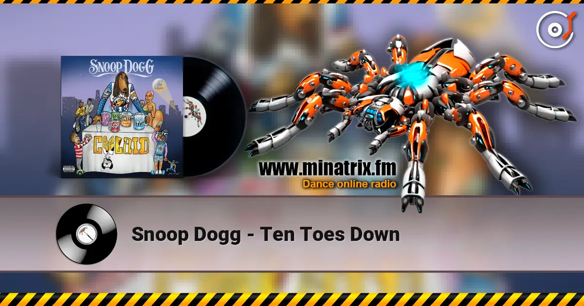Snoop Dogg - Ten Toes Down listen online in high quality | Minatrix.FM