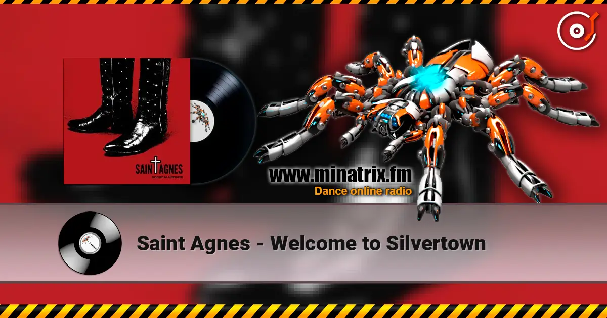 Saint Agnes - Welcome to Silvertown escuchar online en alta calidad | Minatrix.FM