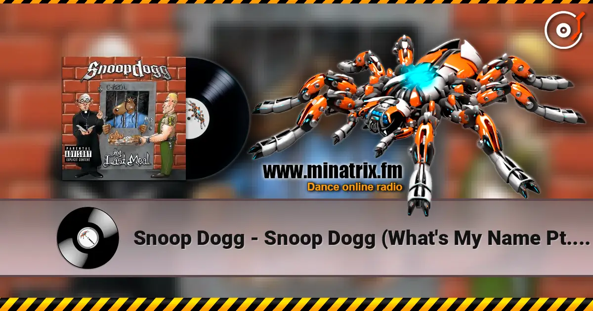 Snoop Dogg - Snoop Dogg (What's My Name Pt. 2) escuchar online en alta calidad | Minatrix.FM