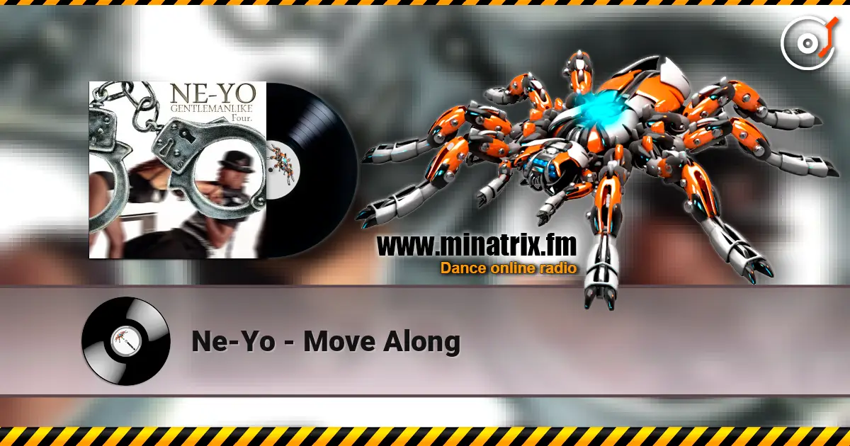 Ne-Yo - Move Along escuchar online en alta calidad | Minatrix.FM