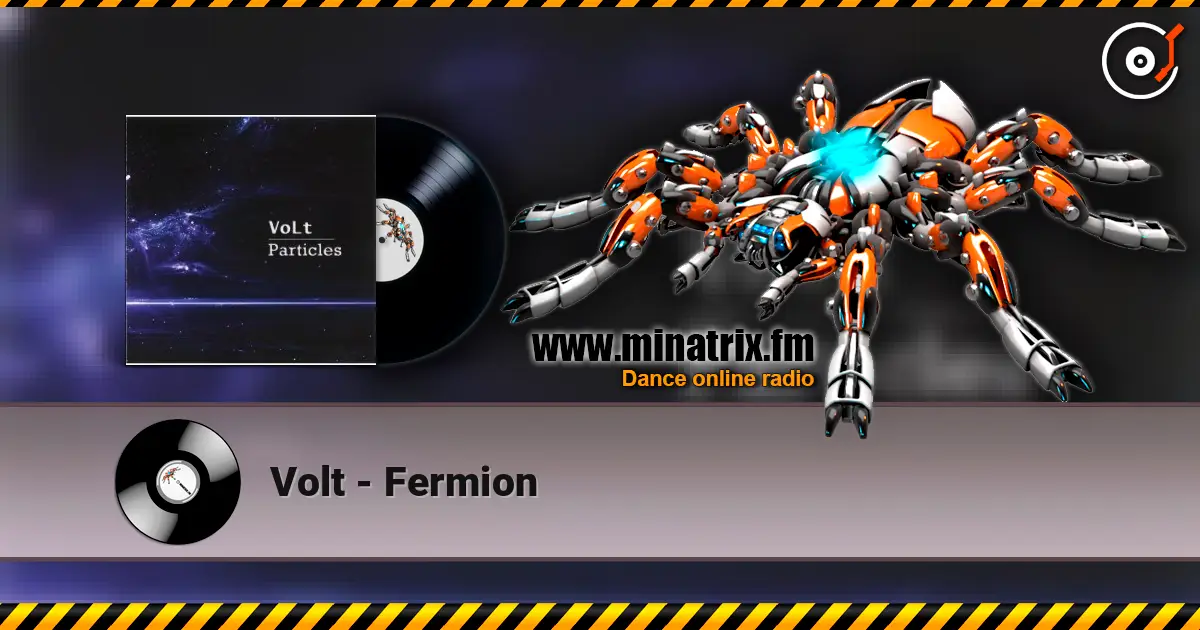 Volt - Fermion escuchar online en alta calidad | Minatrix.FM