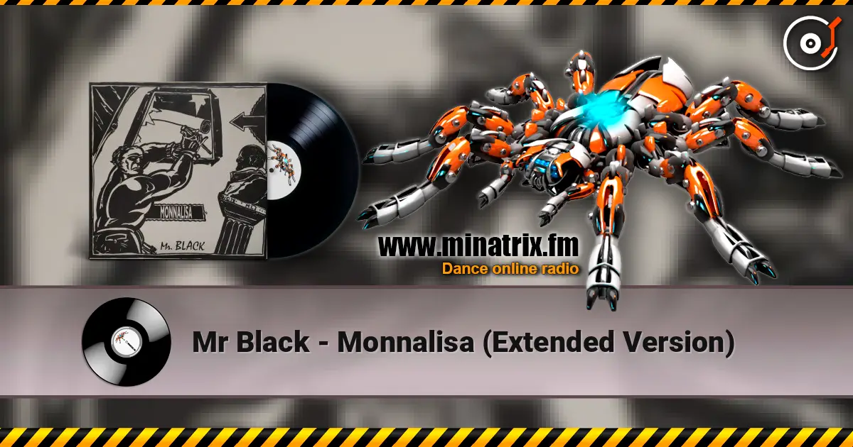 Mr Black - Monnalisa (Extended Version) escuchar online en alta calidad | Minatrix.FM
