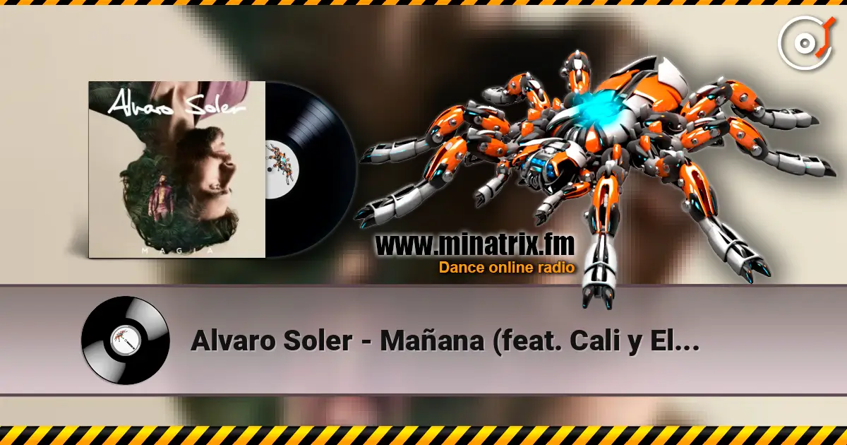 Alvaro Soler - Mañana (feat. Cali y El Dandee) escuchar online en alta calidad | Minatrix.FM