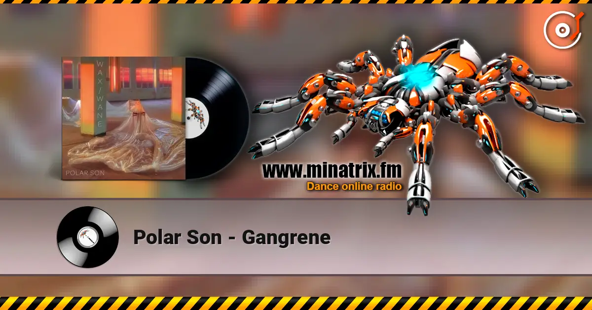 Polar Son - Gangrene escuchar online en alta calidad | Minatrix.FM