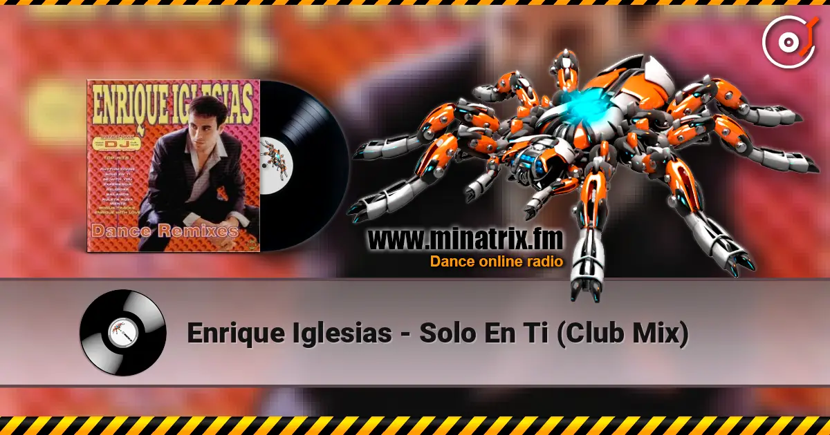 Enrique Iglesias - Solo En Ti (Club Mix) escuchar online en alta calidad | Minatrix.FM