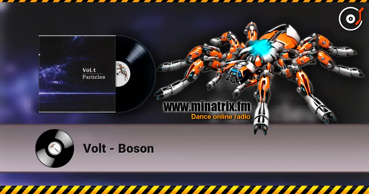 Volt - Boson escuchar online en alta calidad | Minatrix.FM
