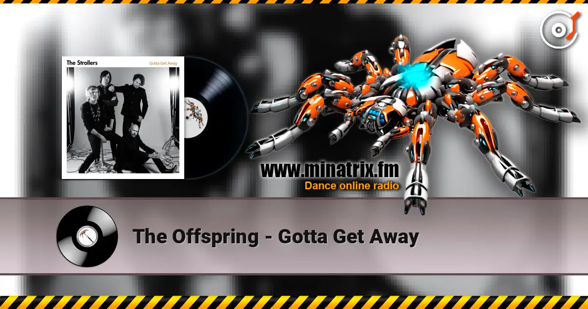 The Offspring - Gotta Get Away escuchar online en alta calidad | Minatrix.FM