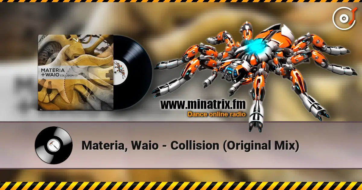 Materia, Waio - Collision (Original Mix) listen online in high quality | Minatrix.FM