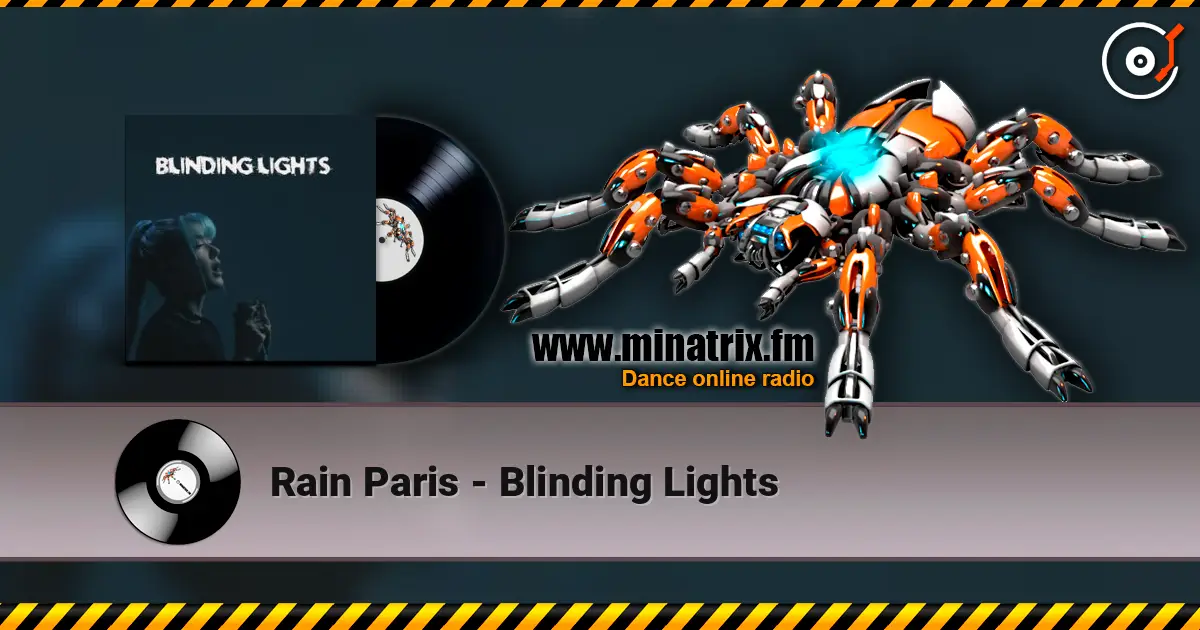 Rain Paris - Blinding Lights escuchar online en alta calidad | Minatrix.FM