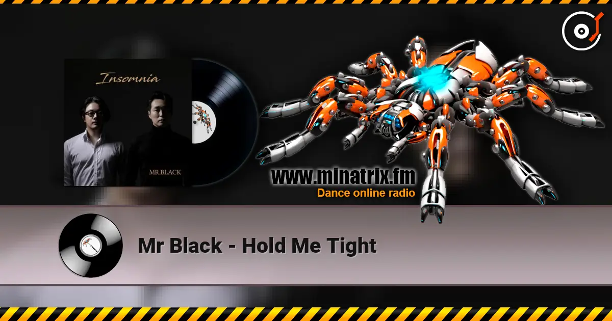 Mr Black - Hold Me Tight escuchar online en alta calidad | Minatrix.FM