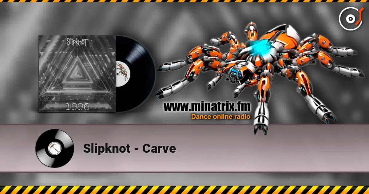 Slipknot - Carve listen online in high quality | Minatrix.FM
