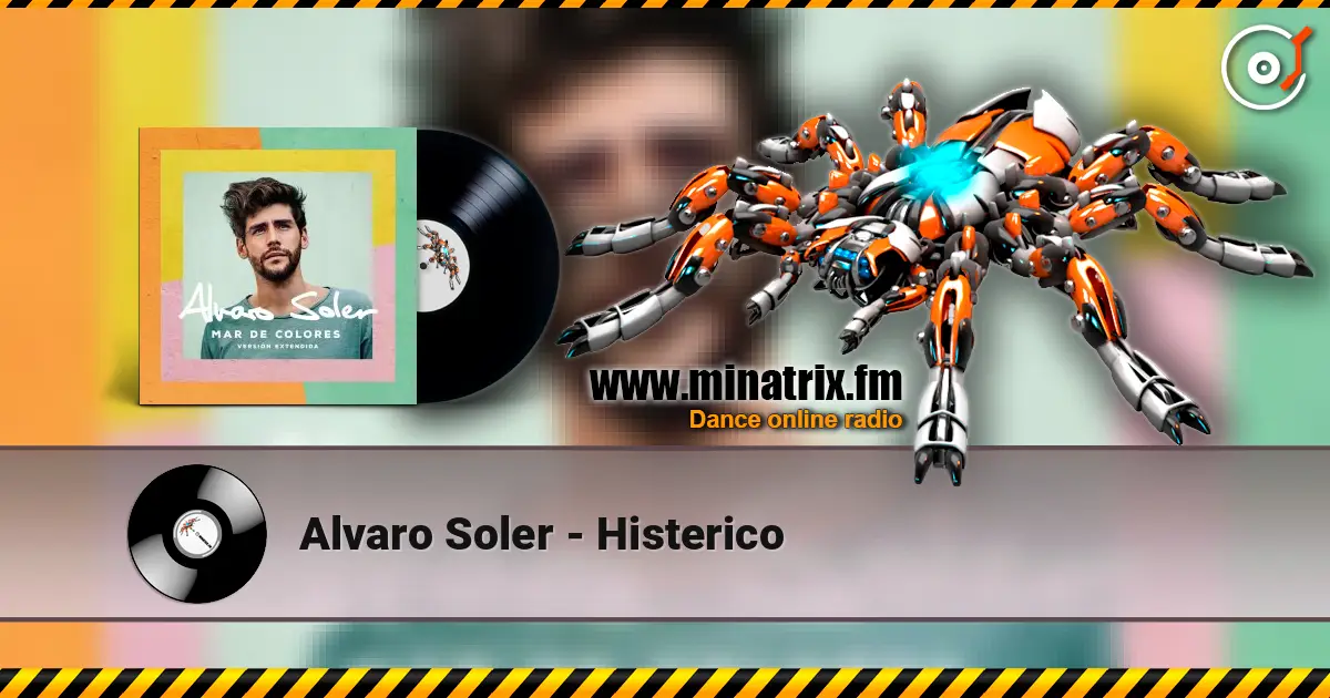 Alvaro Soler - Histerico escuchar online en alta calidad | Minatrix.FM
