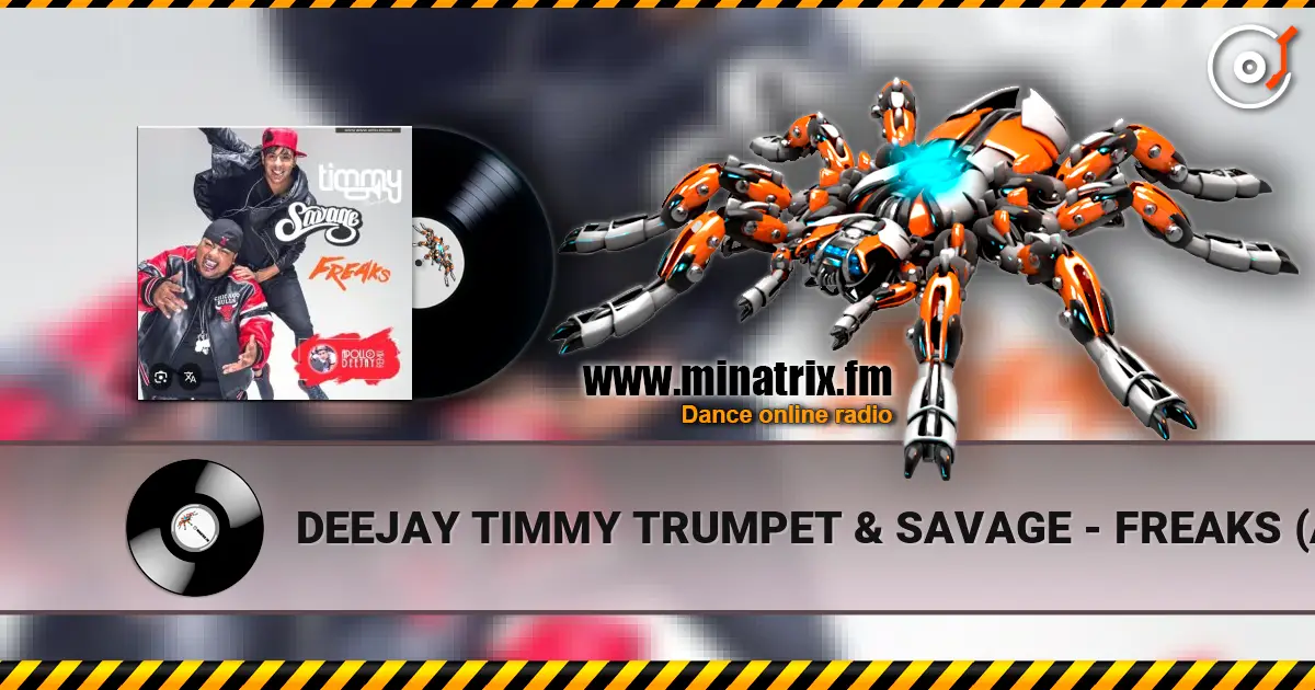 DEEJAY TIMMY TRUMPET & SAVAGE - FREAKS (APOLLO DEEJAY CLUB REMIX) слухати онлайн у високій якості | Minatrix.FM