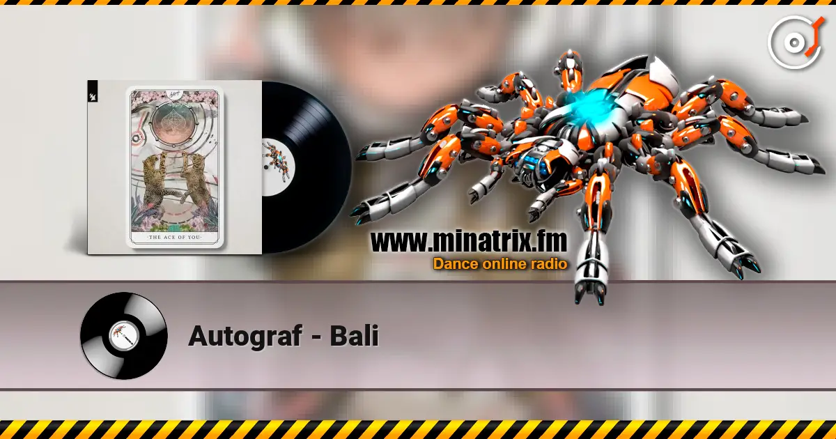 Autograf - Bali escuchar online en alta calidad | Minatrix.FM