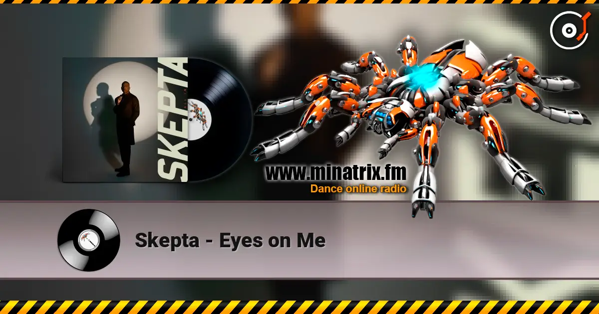 Skepta - Eyes on Me escuchar online en alta calidad | Minatrix.FM
