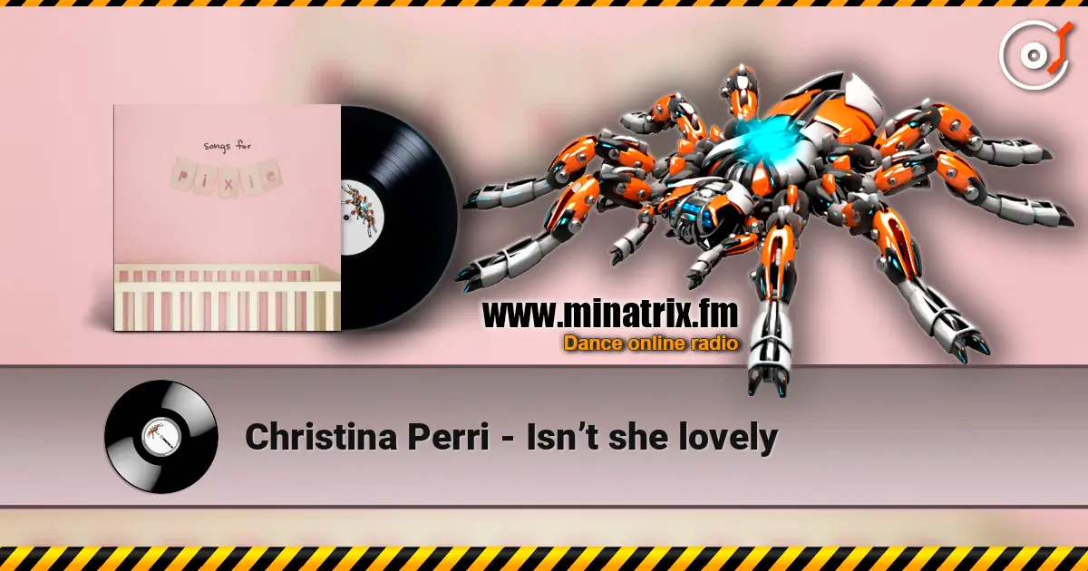 Christina Perri - Isn’t she lovely escuchar online en alta calidad | Minatrix.FM
